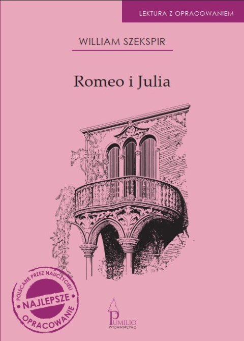 Romeo i Julia. Lektura z opracowaniem Romeo i Julia. Lektura z opracowaniem