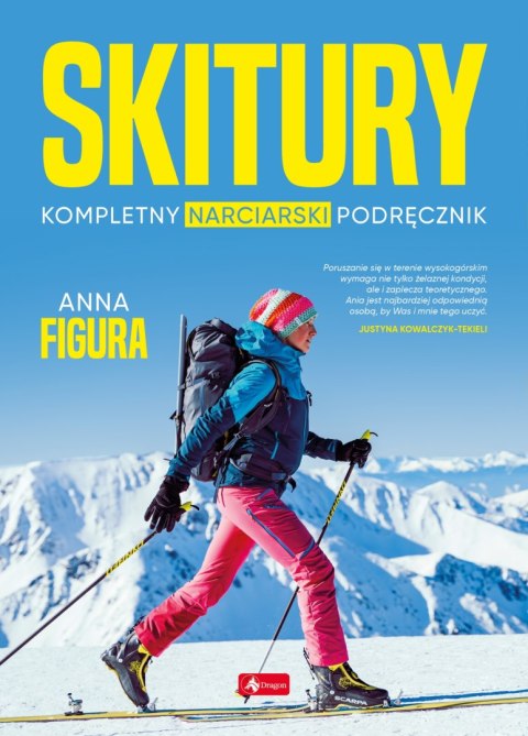 Skitury. Kompletny narciarski podręcznik Skitury. Kompletny narciarski podręcznik