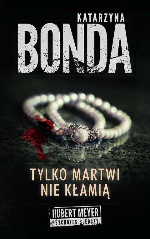 Tylko martwi nie kłamią Hubert Meyer Tom 2 wyd. kieszonkowe Tylko martwi nie kłamią Hubert Meyer Tom 2 wyd. kieszonkowe