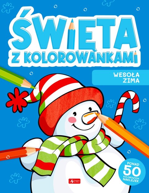 Wesoła zima. Święta z kolorowankami Wesoła zima. Święta z kolorowankami