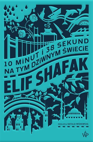 10 minut 38 sekund na tym dziwnym świecie 10 minut 38 sekund na tym dziwnym świecie