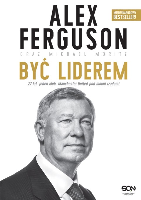 Alex Ferguson. Być liderem wyd. 2023 Alex Ferguson. Być liderem wyd. 2023