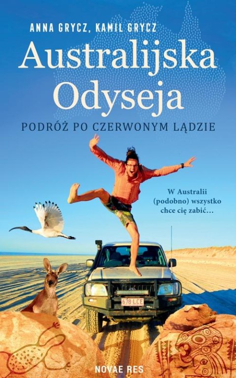 Australijska Odyseja. Podróż po Czerwonym Lądzie Australijska Odyseja. Podróż po Czerwonym Lądzie