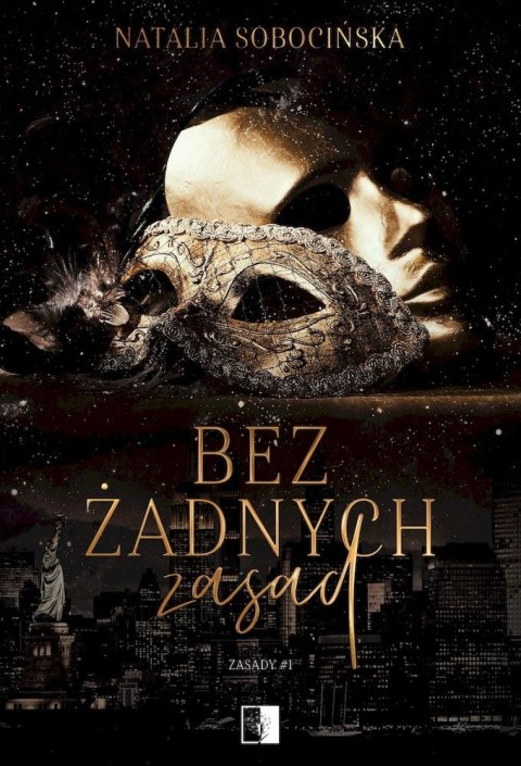 Bez żadnych zasad. Zasady. Tom 1 Bez żadnych zasad. Zasady. Tom 1