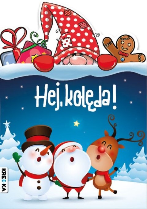 Hej, kolęda! Hej, kolęda!