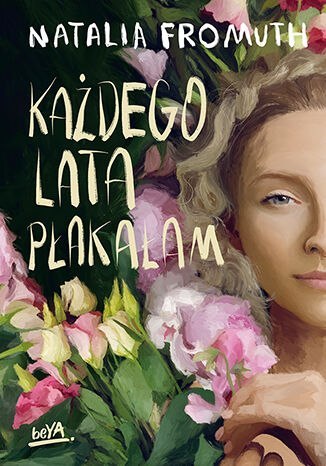 Każdego lata płakałam Każdego lata płakałam