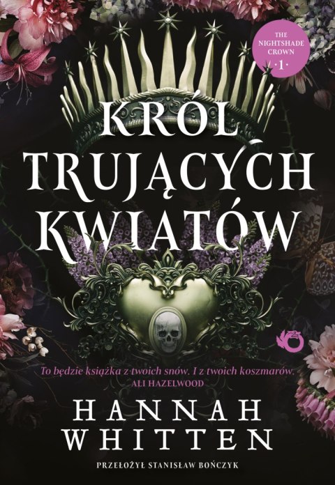 Król trujących kwiatów. The Nightshade Crown. Tom 1 Król trujących kwiatów. The Nightshade Crown. Tom 1