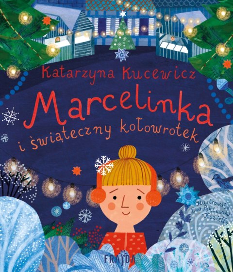 Marcelinka i świąteczny kołowrotek Marcelinka i świąteczny kołowrotek