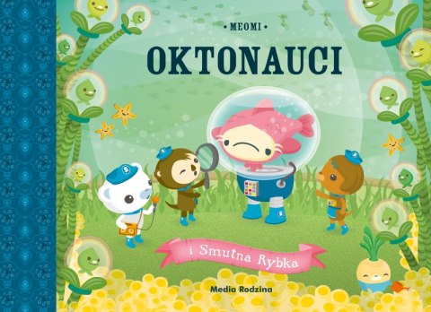 Oktonauci i Smutna Rybka Oktonauci i Smutna Rybka