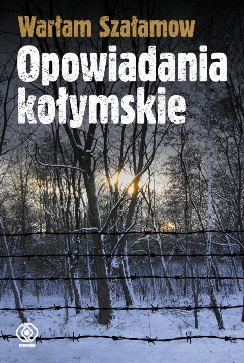 Opowiadania kołymskie wyd. 2023 Opowiadania kołymskie wyd. 2023