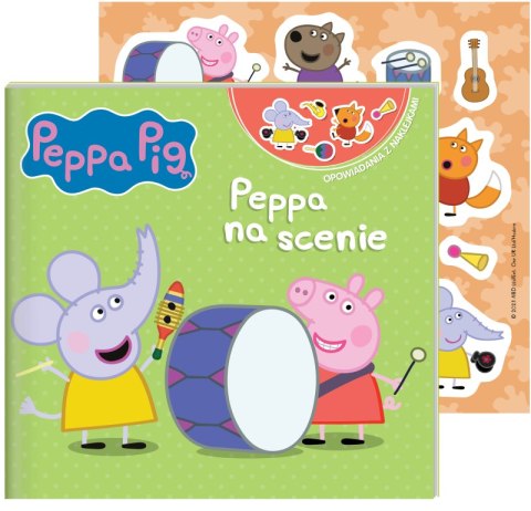 Peppa na scenie. Świnka Peppa. Opowiadania z naklejkami Peppa na scenie. Świnka Peppa. Opowiadania z naklejkami
