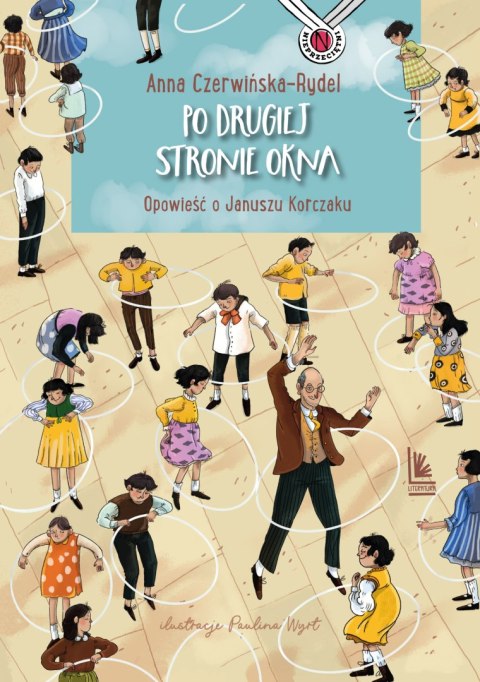 Po drugiej stronie okna. Opowieść o Januszu Korczaku Po drugiej stronie okna. Opowieść o Januszu Korczaku