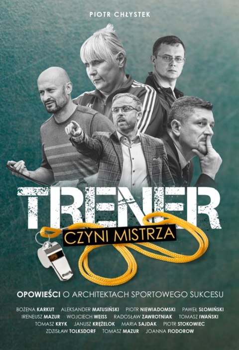 Trener czyni mistrza Trener czyni mistrza