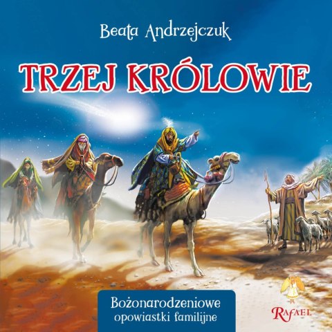 Trzej Królowie. Opowiastki Familijne Trzej Królowie. Opowiastki Familijne
