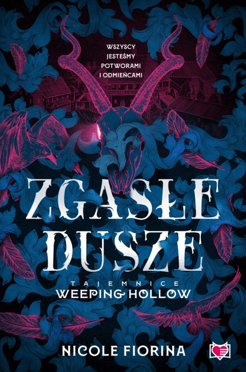 Zgasłe dusze. Tajemnice Weeping Hollow. Tom 1 Zgasłe dusze. Tajemnice Weeping Hollow. Tom 1