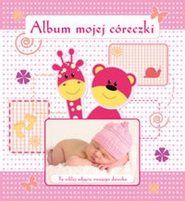 Album mojej córeczki Album mojej córeczki
