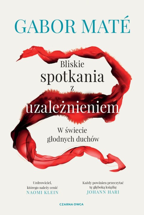 Bliskie spotkania z uzależnieniem. W świecie głodnych duchów Bliskie spotkania z uzależnieniem. W świecie głodnych duchów