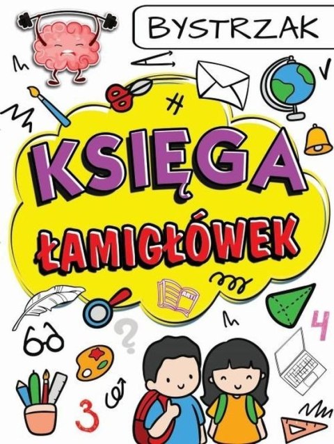 Bystrzak. Księga łamigłówek Bystrzak. Księga łamigłówek