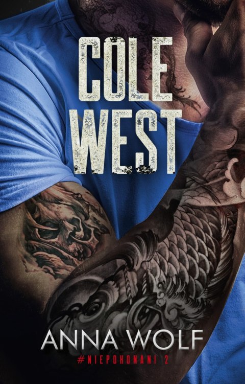 Cole West. Niepokonani Cole West. Niepokonani
