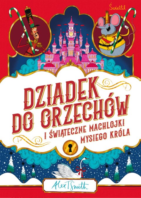 Dziadek do orzechów i świąteczne machlojki Mysiego Króla Dziadek do orzechów i świąteczne machlojki Mysiego Króla