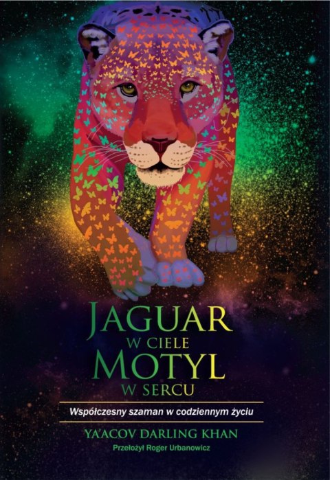 Jaguar w ciele, motyl w sercu Jaguar w ciele, motyl w sercu