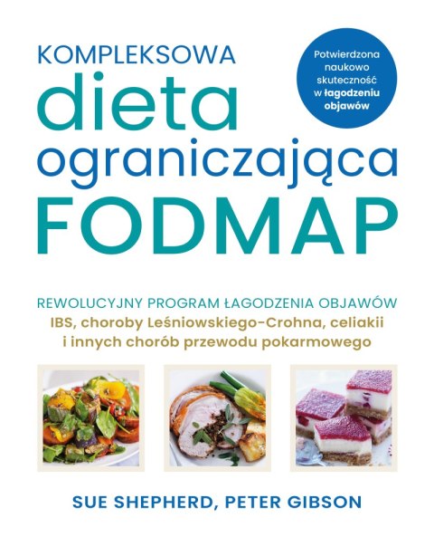Kompleksowa dieta ograniczająca FODMAP. Dieta i żywienie Kompleksowa dieta ograniczająca FODMAP. Dieta i żywienie
