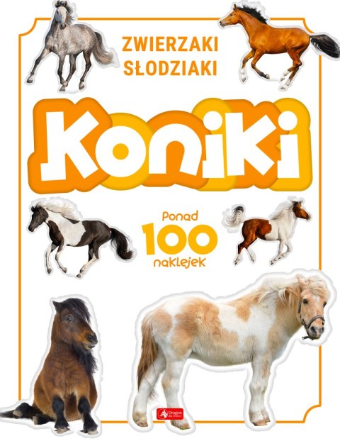 Koniki. Zwierzaki słodziaki Koniki. Zwierzaki słodziaki
