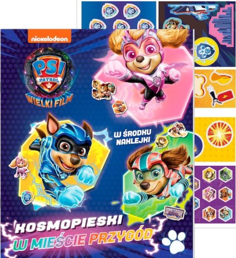 Kosmopieski w mieście przygód. Psi Patrol. Wielki film Kosmopieski w mieście przygód. Psi Patrol. Wielki film