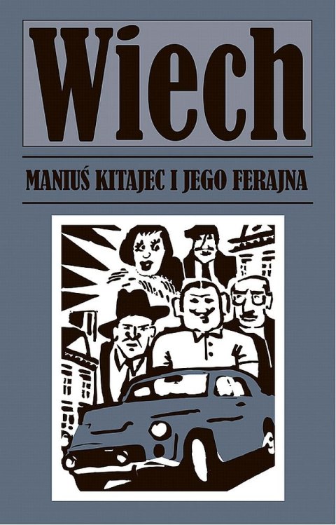 Maniuś kitajec i jego ferajna Maniuś kitajec i jego ferajna