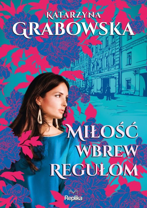 Miłość wbrew regułom Miłość wbrew regułom