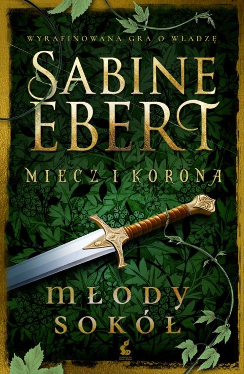 Młody sokół. Miecz i korona. Tom 2 Młody sokół. Miecz i korona. Tom 2