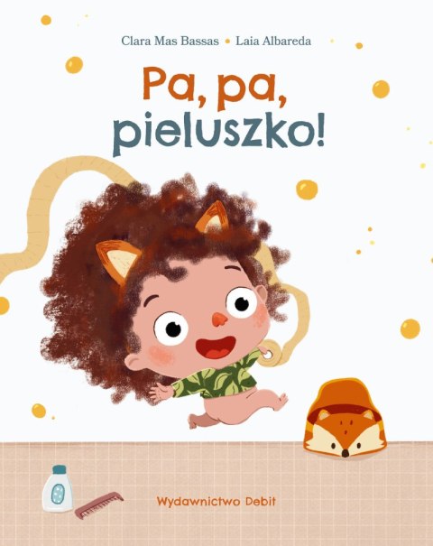 Pa, pa, pieluszko! Pa, pa, pieluszko!