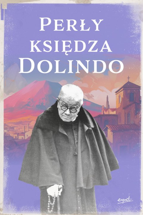 Perły księdza Dolindo Perły księdza Dolindo