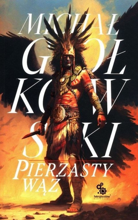 Pierzasty wąż. Trylogia Świat we krwi. Tom 1 Pierzasty wąż. Trylogia Świat we krwi. Tom 1