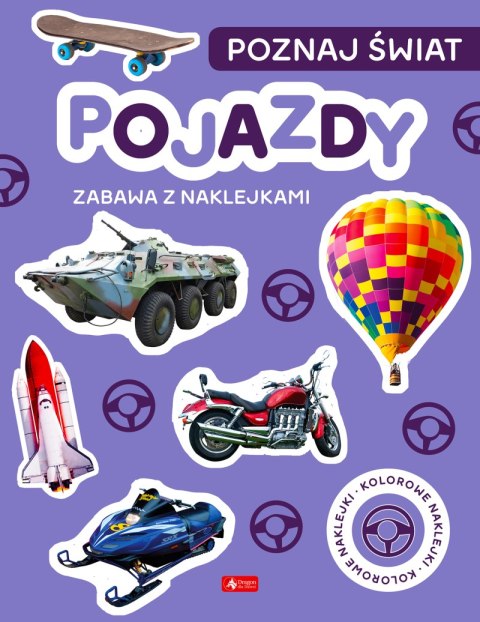 Pojazdy. Poznaj świat. Zabawa z naklejkami Pojazdy. Poznaj świat. Zabawa z naklejkami