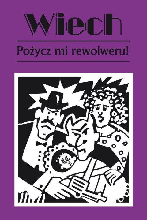 Pożycz mi rewolweru wyd. 2 Pożycz mi rewolweru wyd. 2