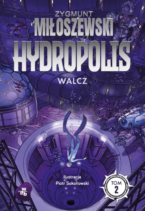 Walcz. Hydropolis. Tom 2 Walcz. Hydropolis. Tom 2