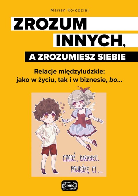Zrozum innych, a zrozumiesz siebie Zrozum innych, a zrozumiesz siebie