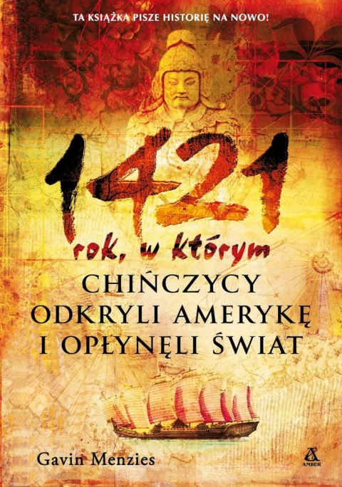 1421 rok, w którym Chińczycy odkryli Amerykę i opłynęli świat 1421 rok, w którym Chińczycy odkryli Amerykę i opłynęli świat