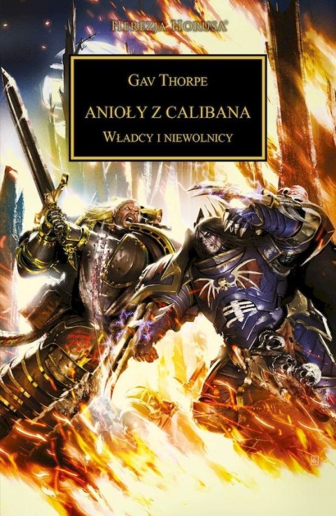 Anioły z Calibana. Herezja Horusa. Tom 38 Anioły z Calibana. Herezja Horusa. Tom 38