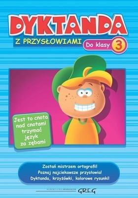 Dyktanda z przysłowiami do klasy 3 Dyktanda z przysłowiami do klasy 3