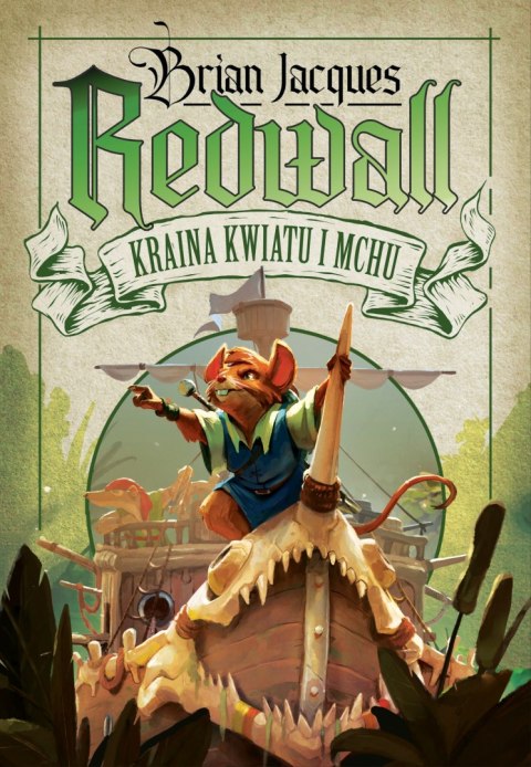 Kraina Kwiatu i Mchu. Redwall. Tom 2 Kraina Kwiatu i Mchu. Redwall. Tom 2