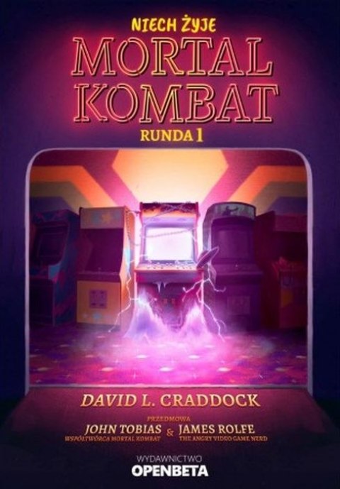 Niech żyje Mortal Kombat. Runda 1 Niech żyje Mortal Kombat. Runda 1