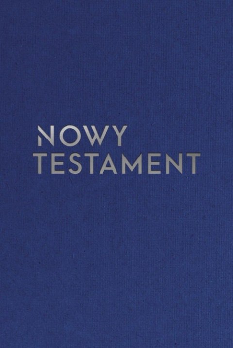 Nowy Testament wersja srebrna Nowy Testament wersja srebrna