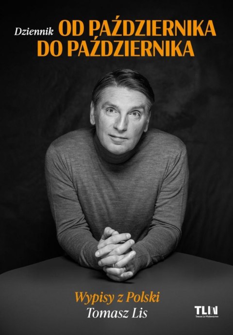 Od października do października. Wypisy z Polski Od października do października. Wypisy z Polski
