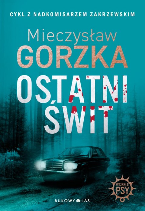 Ostatni świt. Wściekłe psy. Tom 3 Ostatni świt. Wściekłe psy. Tom 3