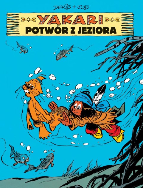 Potwór z jeziora. Yakari. Tom 17 Potwór z jeziora. Yakari. Tom 17