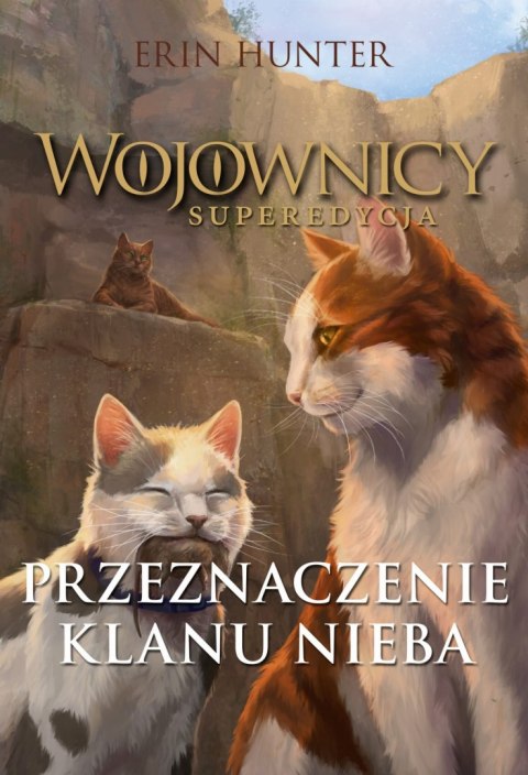 Przeznaczenie Klanu Nieba. Wojownicy. Superedycja. Tom 5 wyd. 2023 Przeznaczenie Klanu Nieba. Wojownicy. Superedycja. Tom 5 wyd. 2023