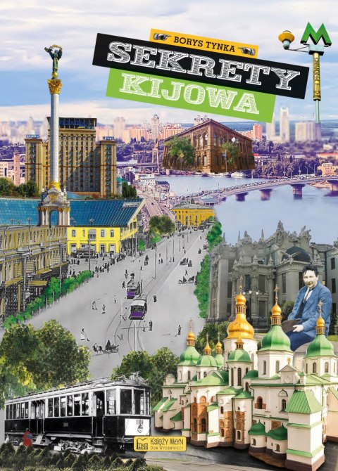 Sekrety Kijowa. Sekrety Sekrety Kijowa. Sekrety