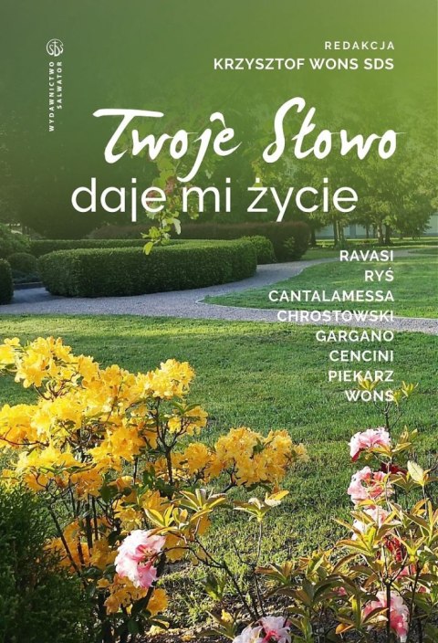 Twoje Słowo daje mi życie Twoje Słowo daje mi życie